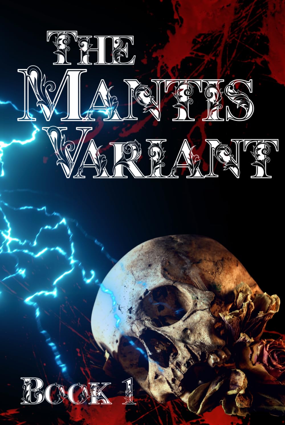 The Mantis Variant: Book One in The Mantis Gland Series      Hardcover – February 24, 2026