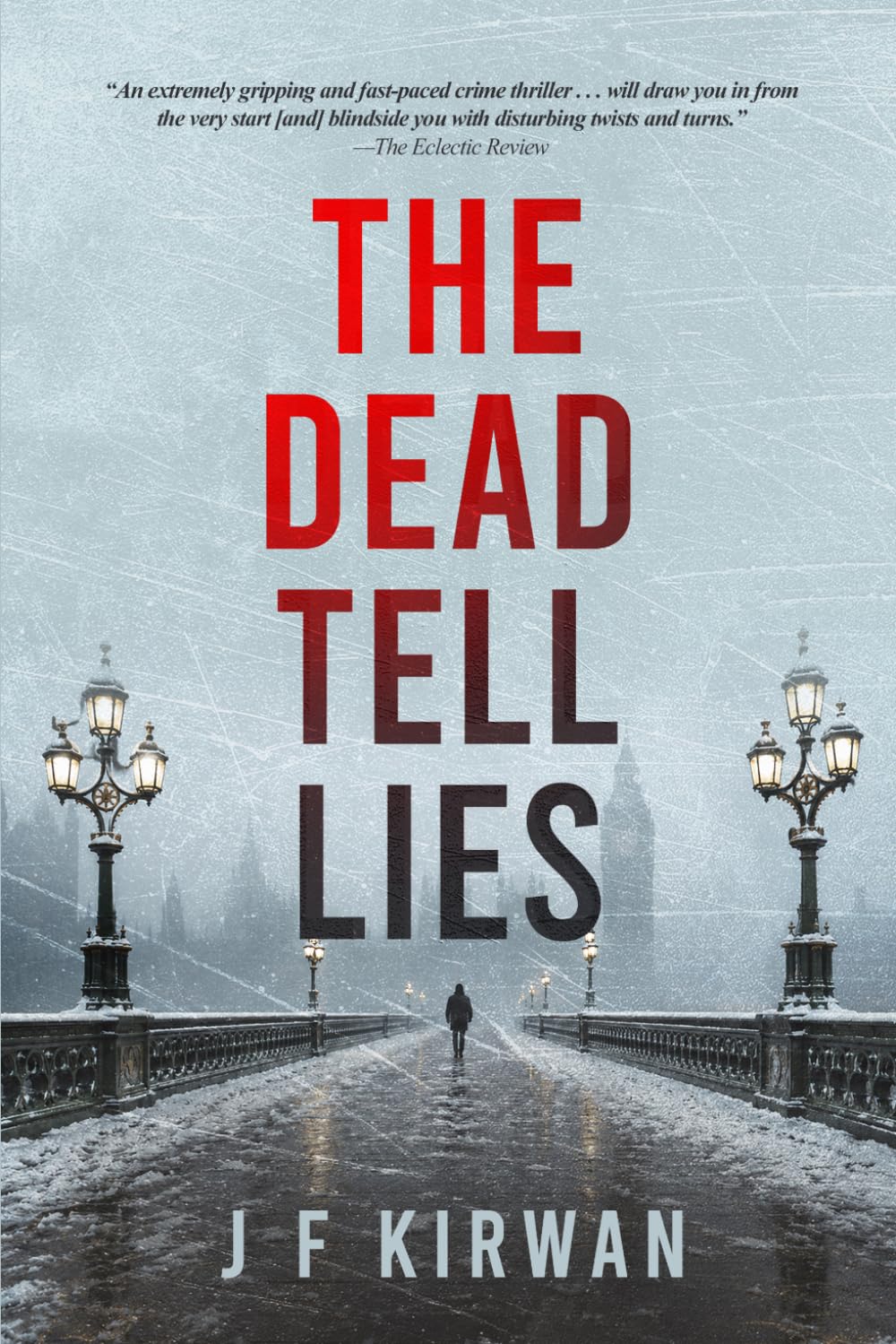 The Dead Tell Lies: An Absolutely Gripping Mystery Thriller