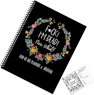 Fuc-k I'm Dead, End of Life Planner, I'm Dead Now What Book Planner, When I'm Gone Workbook Organizer Notebook Arrangement...