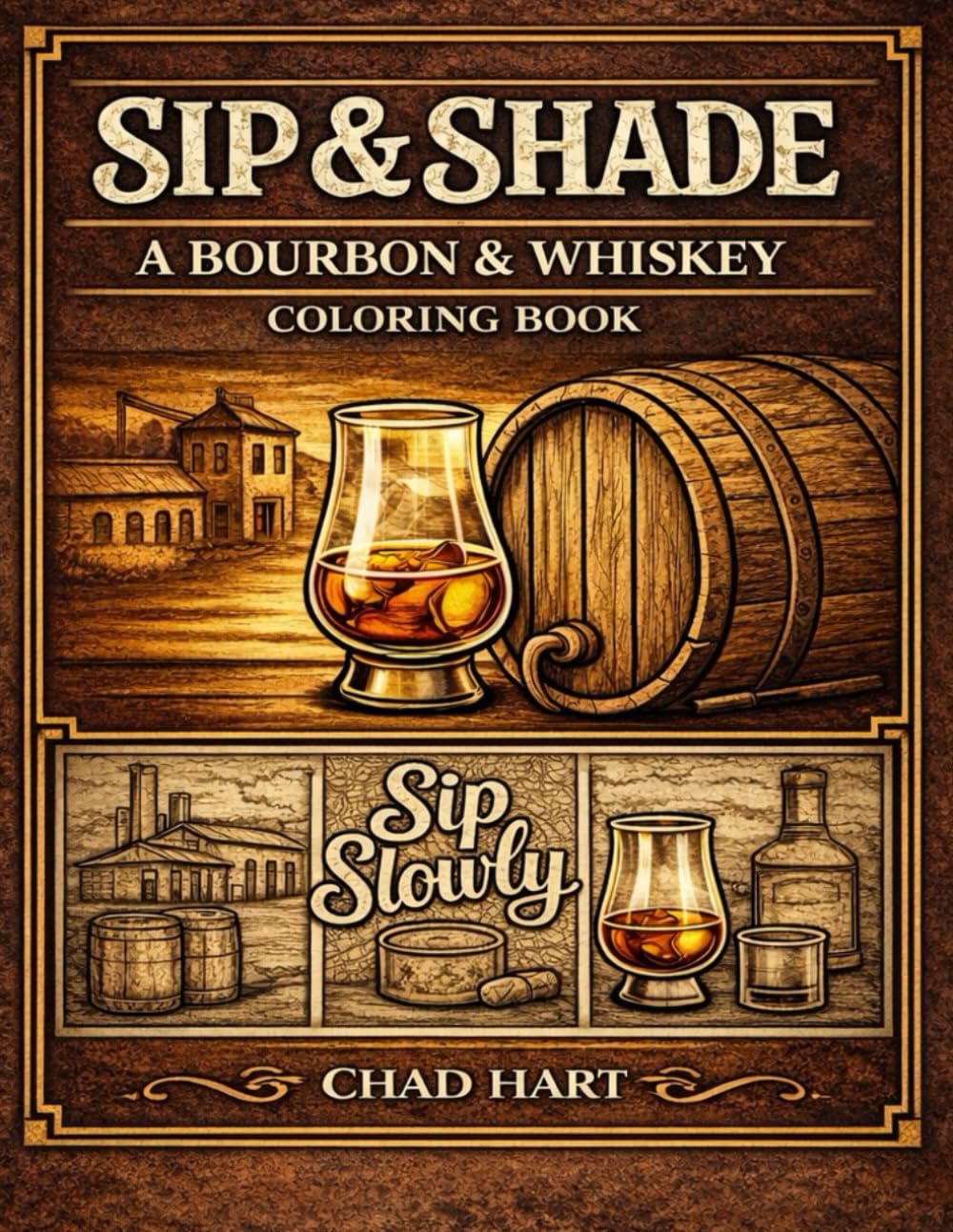 Sip & Shade: A Bourbon & Whiskey Coloring Book