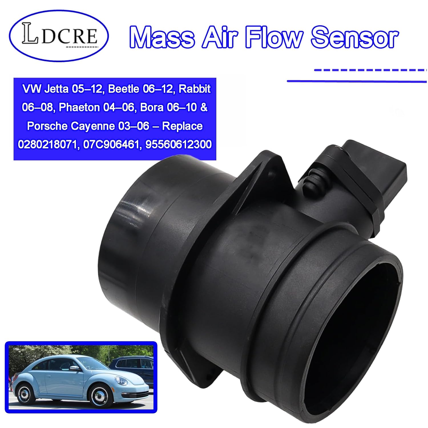 Mass Air Flow Sensor for VW Jetta 05–12, Beetle 06–12, Rabbit 06–08, Phaeton 04–06, Bora 06–10 & Porsche Cayenne 03–06 – Replace 0280218071, 07C906461, 95560612300