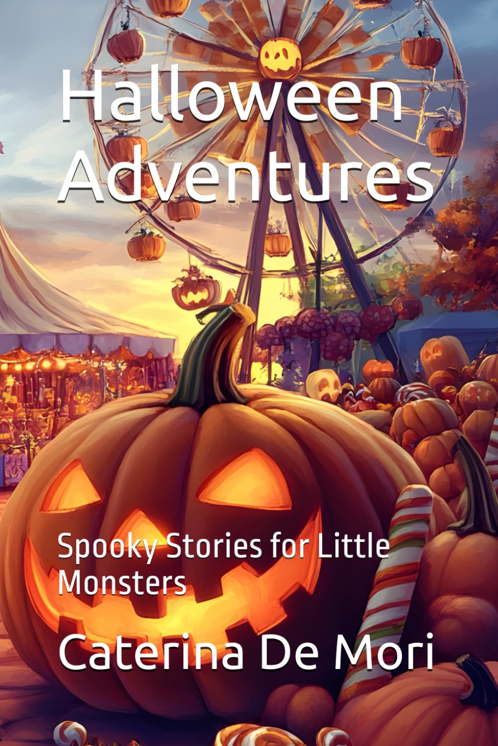 Halloween Adventures: Spooky Stories for Little Monsters