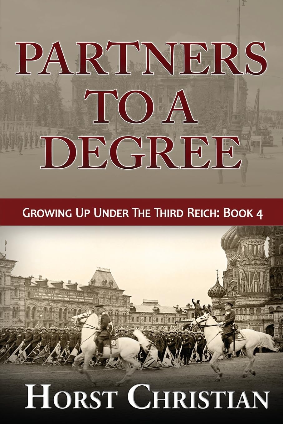 Partners To A Degree: 4 (Growing Up Under the Third Reich)