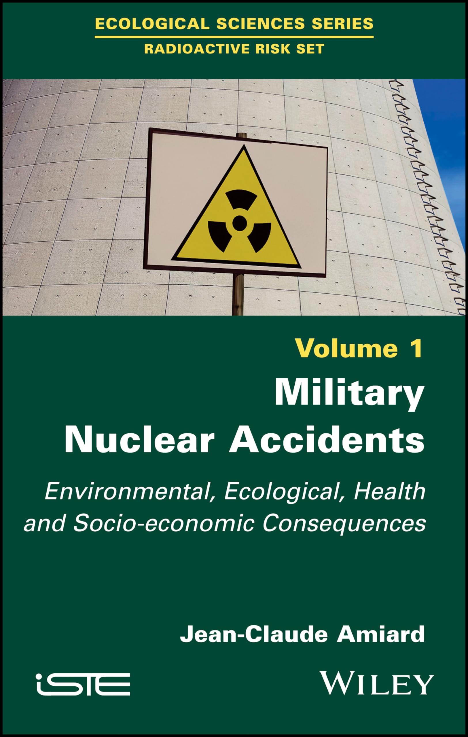 Buy Military Nuclear Accidents: Environmental, Ecological, Health and Socio-economic Consequences (Ecological Sciences: Radioactive Risk Set, 1) — BookShops.in