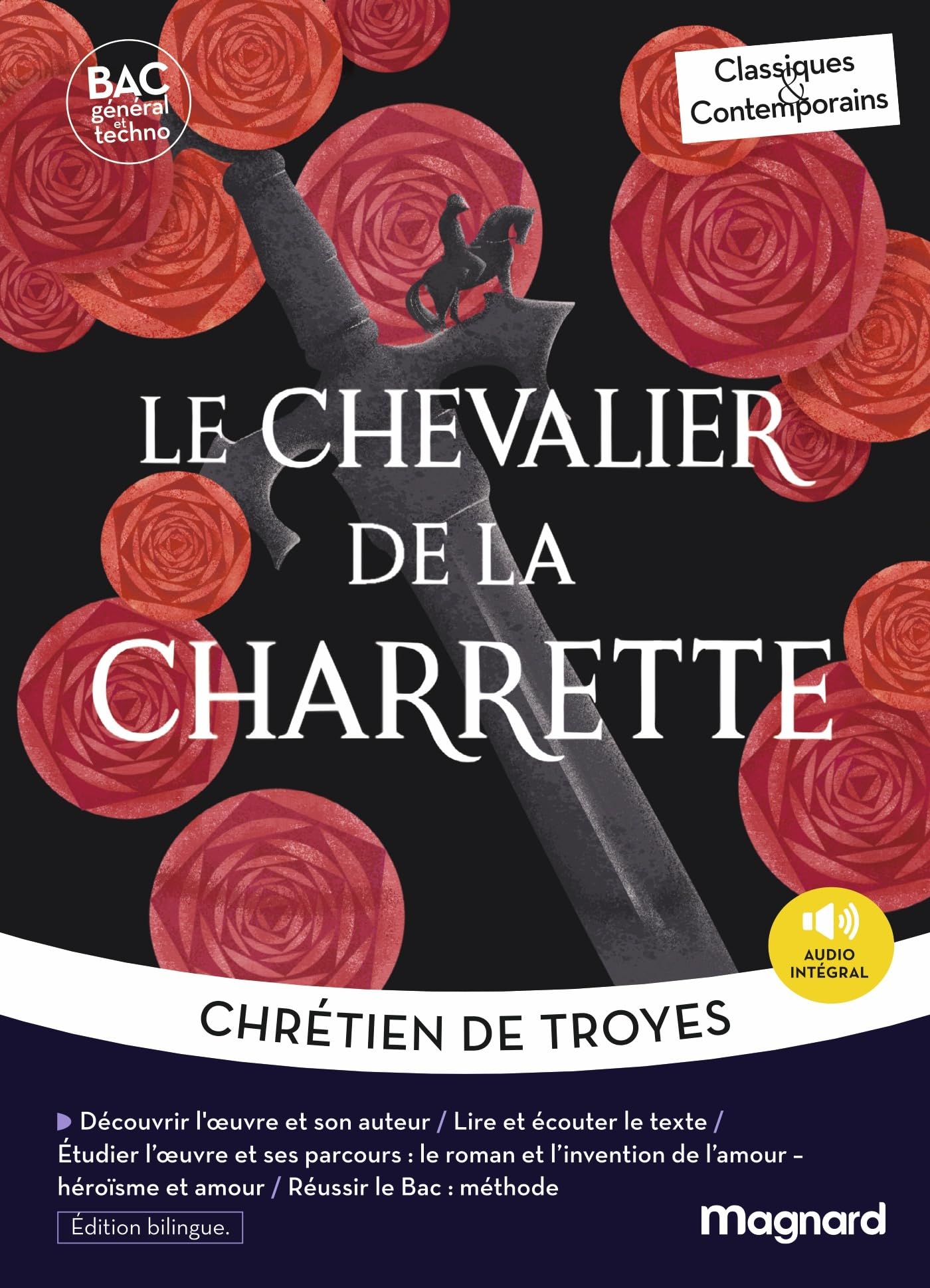 Le Chevalier de la charrette - édition bilingue - Bac Français 1re 2027 - Classiques et Contemporains: Œuvre au programme - 1res, parcours le roman et ... héroïsme et amour (voie technologique)