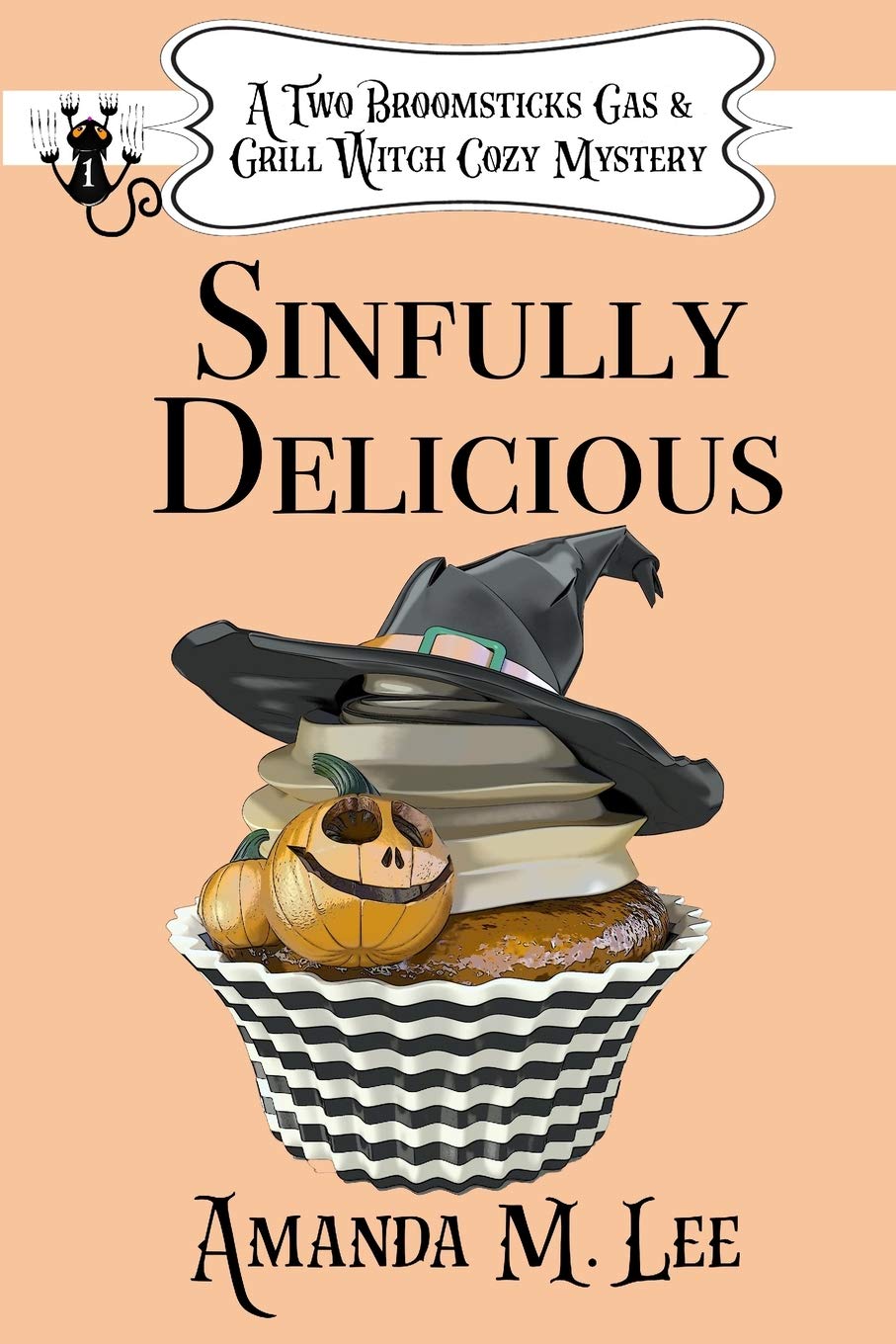 Sinfully Delicious: 1 (A Two Broomsticks Gas & Grill Witch Cozy Mystery)