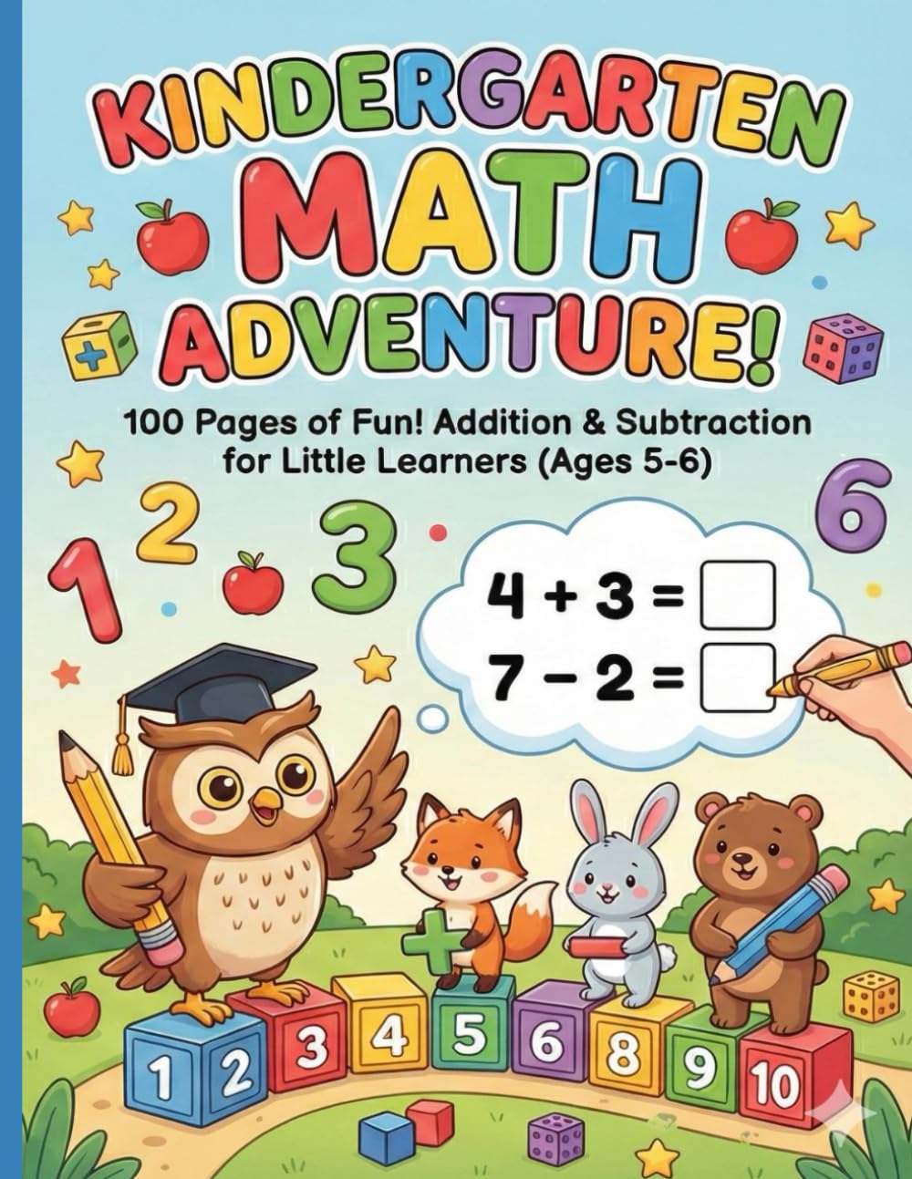 Kindergarten Math Workbook: Addition & Subtraction 1-10: Learn Math with Visual Aids – 100 Practice Pages for Kids Ages 5-6