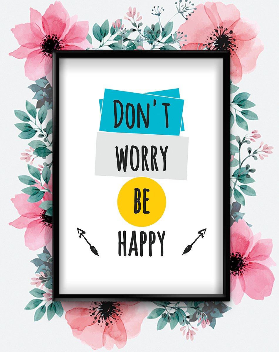 Stukk White Don't Worry Be Happy Motivational Inspirational Quote Poster Print Wall Art - A4 (210 X 297Mm),