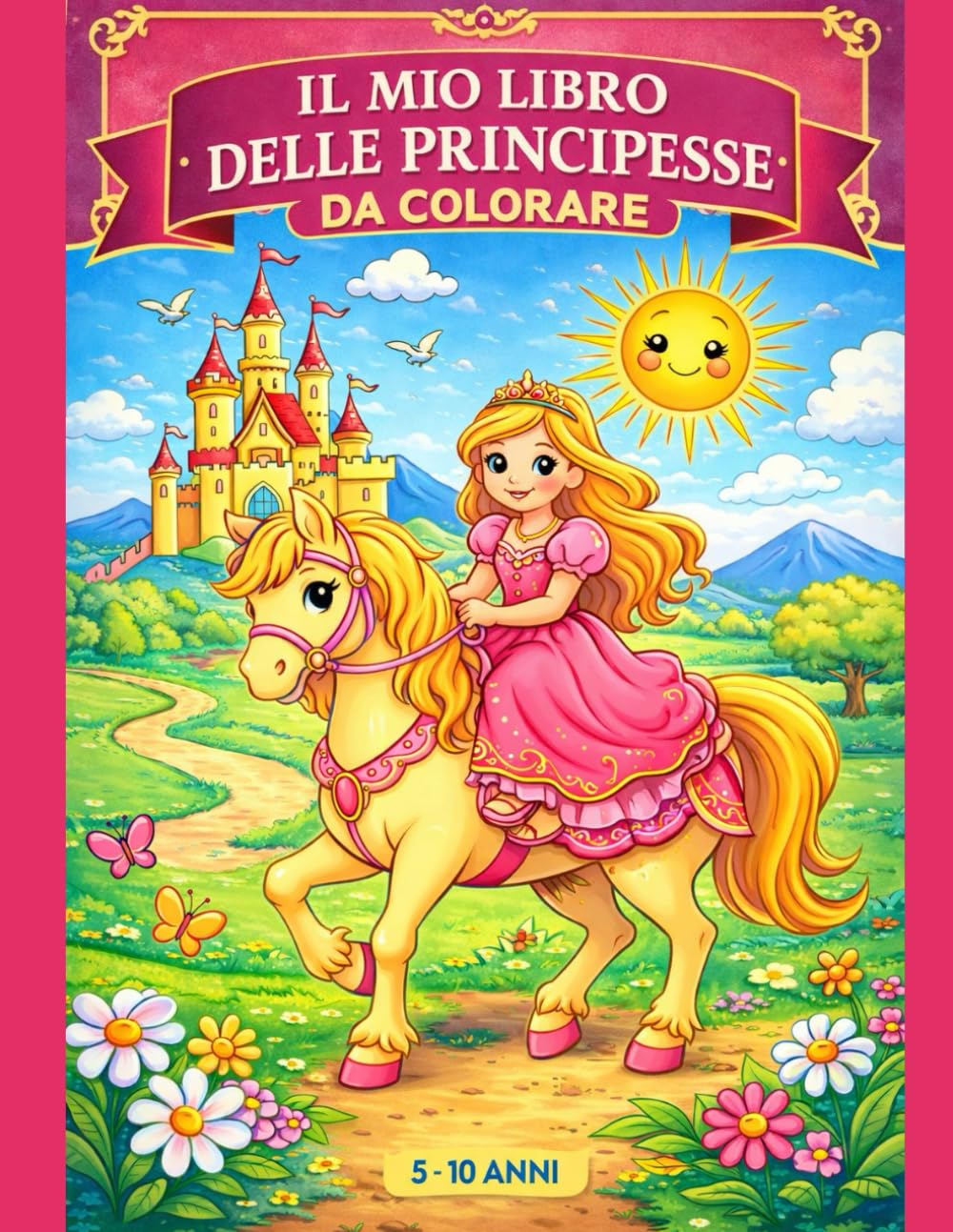 IL MIO PRIMO LIBRO DA COLORARE DELLE PRINCIPESSE