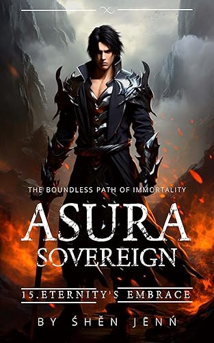 ASURA SUPREME 15: The Boundless Path of Immortality (ASURA SOVEREIGN)