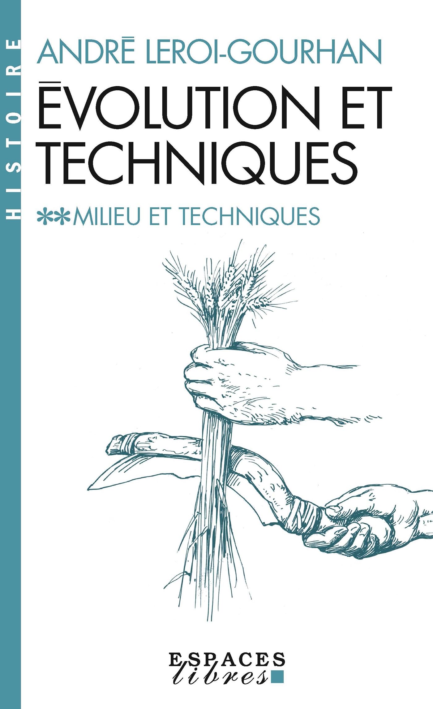 Milieu et Techniques : Leroi-Gourhan, André: Amazon.fr: Livres