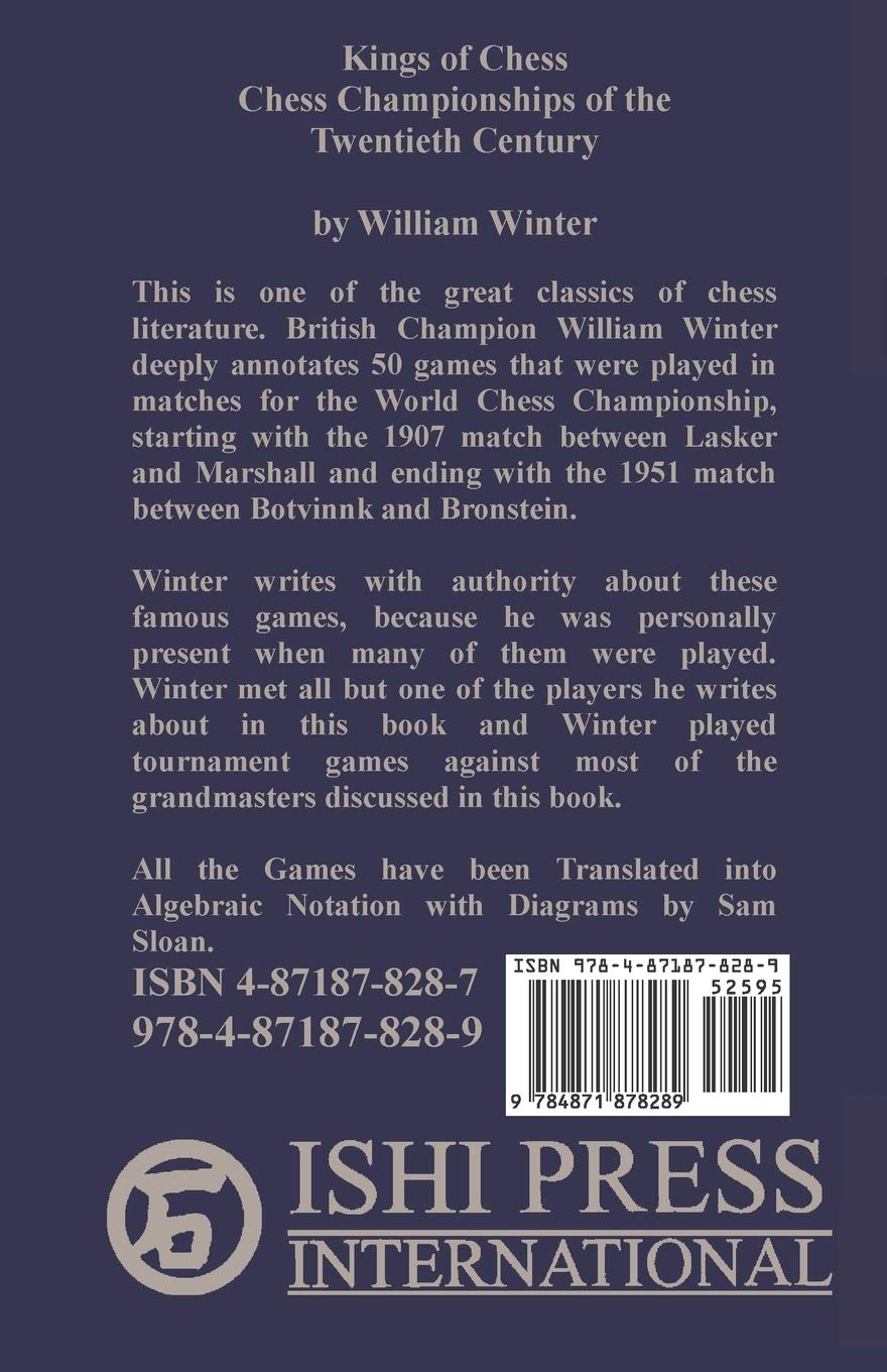 Kings of Chess Chess Championships of the Twentieth Century