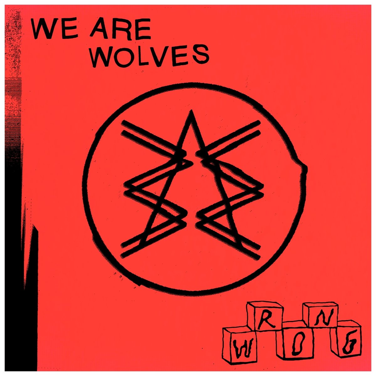 We Are Wolves's Wrong [Audio CD] We Are Wolves