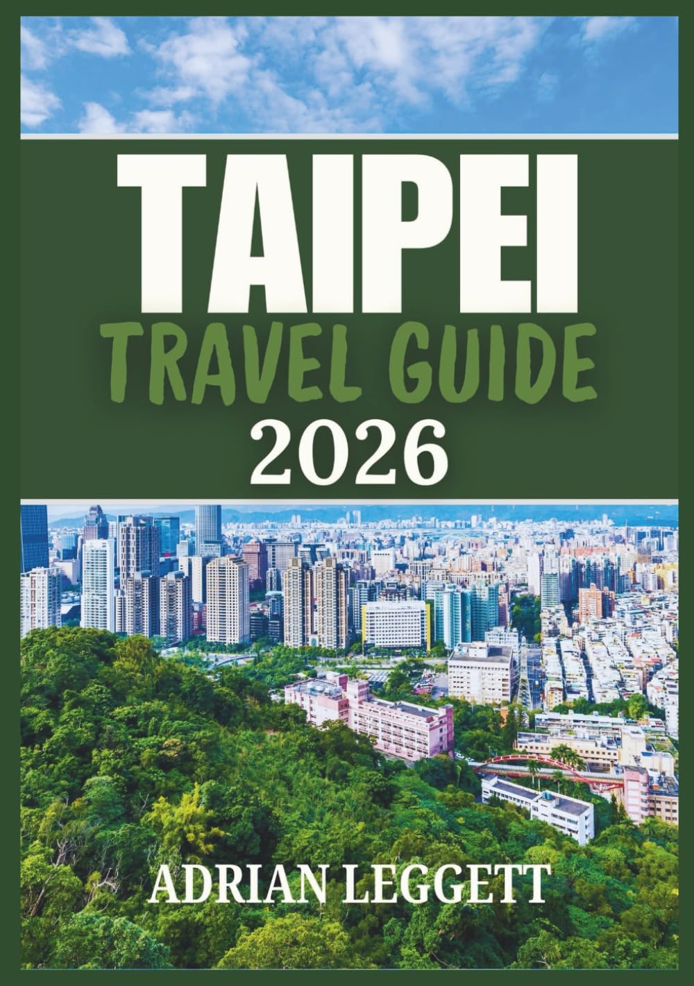 TAIPEI TRAVEL GUIDE 2026