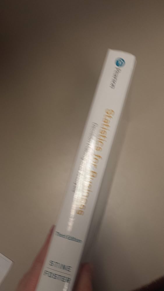Statistics for Business: Decision Making and Analysis: Pearson New International Edition [ペーパーバック] Stine， Robert; Foster， Dean Statistics for Business: Decision Making and Analysis 3