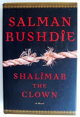 Shalimar the Clown: A Novel: Rushdie, Salman: 9780679463351: Amazon.com ...