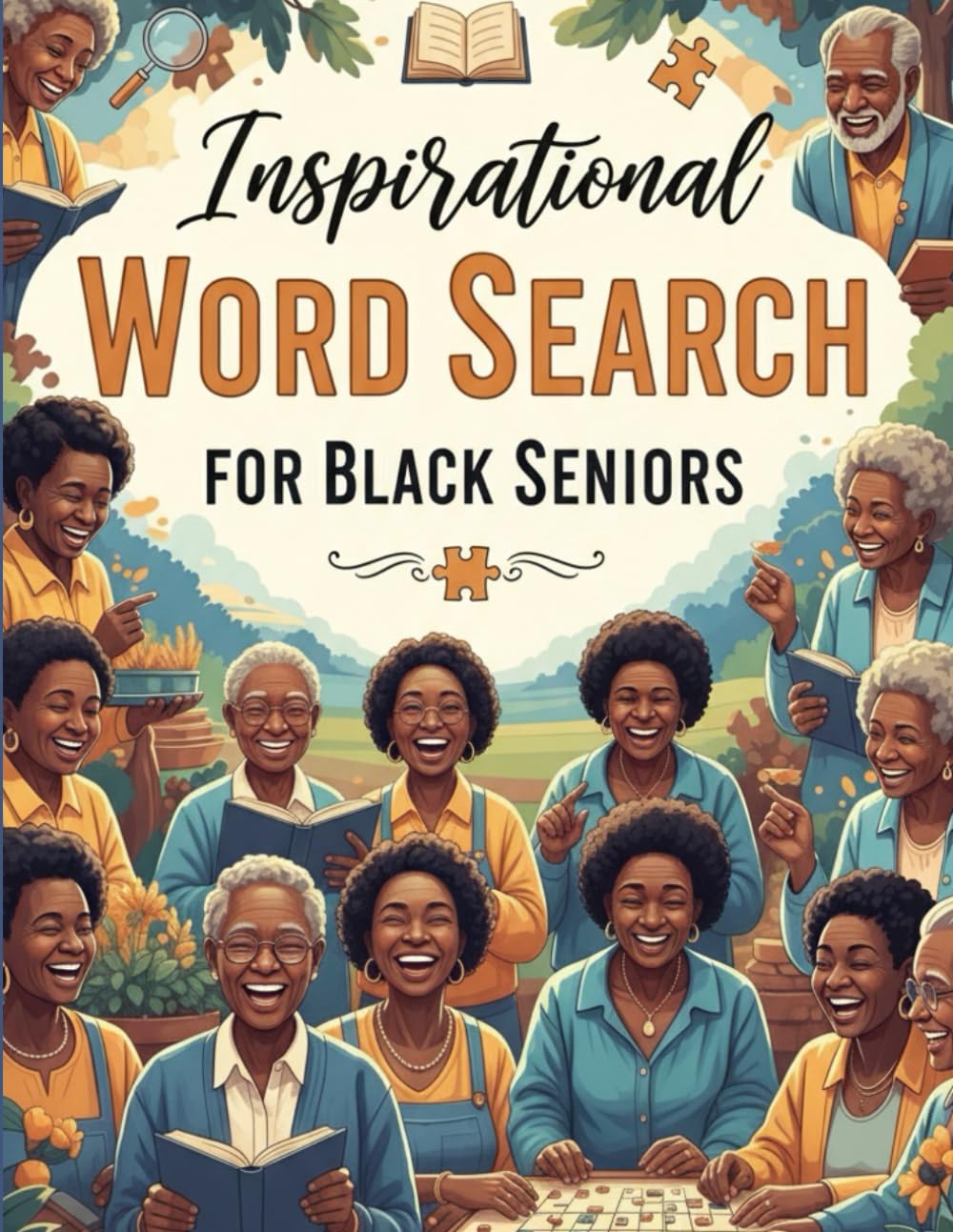 Inspirational Word Search for Black seniors: Beautiful Black Seniors Word Search - An African American Puzzle Book for Seniors, Adults, Womens, and Teens,Positive Affirmations