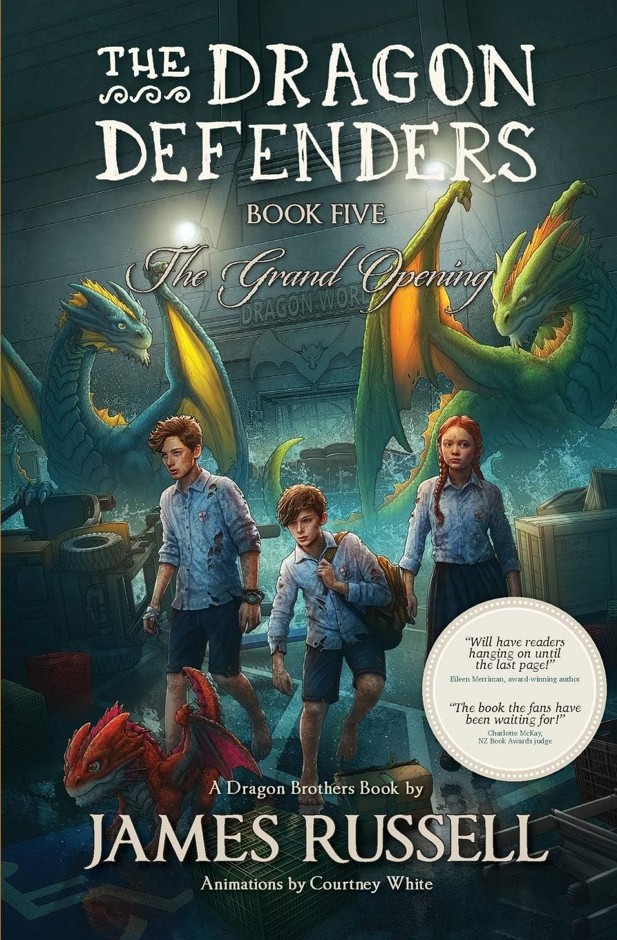 The Dragon Defenders - Book Five: The Grand Opening (The Dragon Defenders: the runaway phenomenon middle grade series for kids aged 8-12)