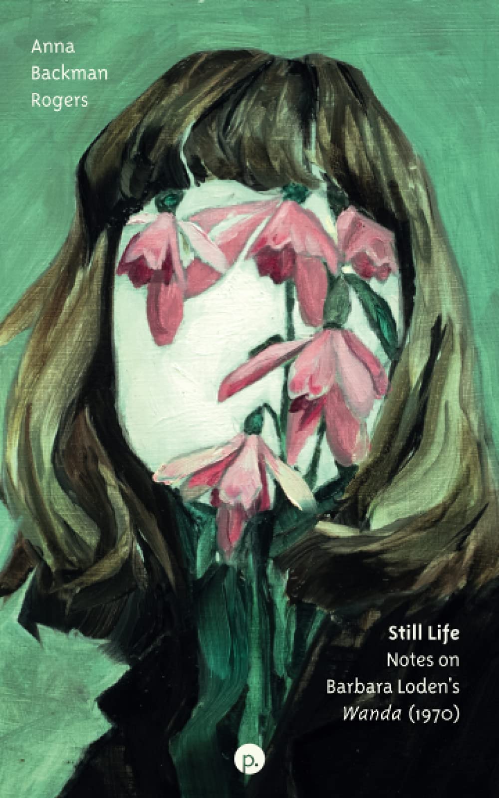 Buy Still Life: Notes on Barbara Loden's "Wanda" (1970) — BookShops.in