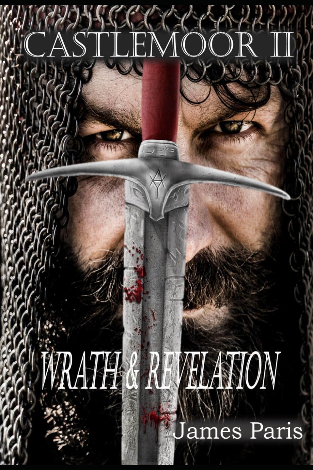 Castlemoor II: Wrath & Revelation: 2 (Knights Templar Thriller)