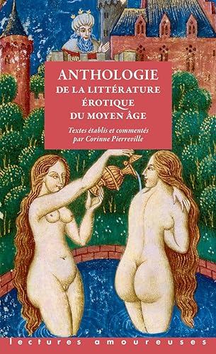 Anthologie de la littérature érotique du Moyen Age