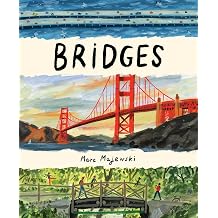 Bridges A Nonfiction Picture Book About Bridges Around the World
