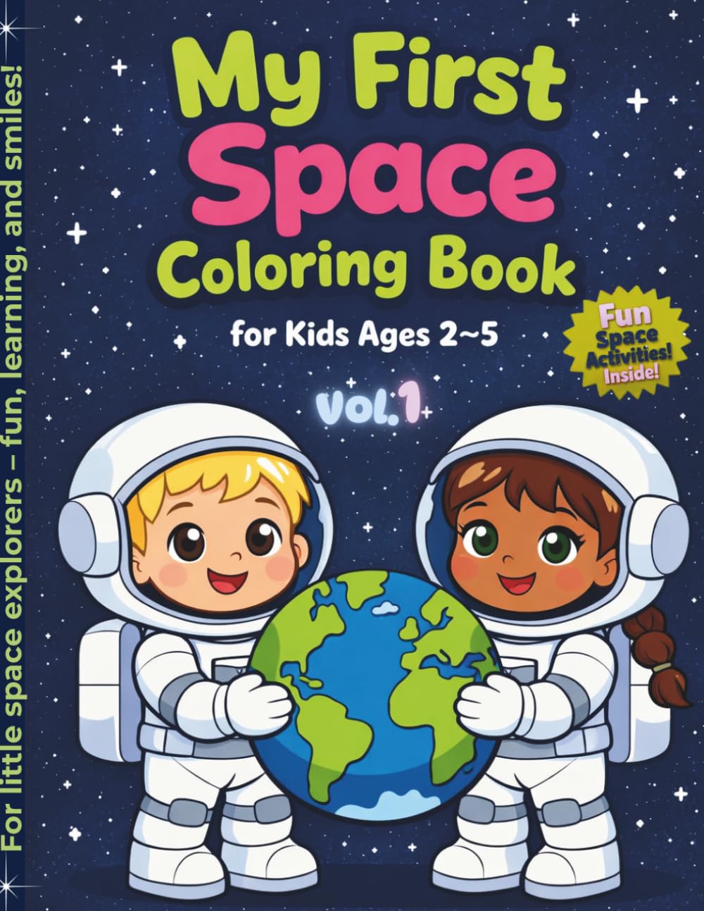 My First Space Coloring Book for Kids Ages 2–5
