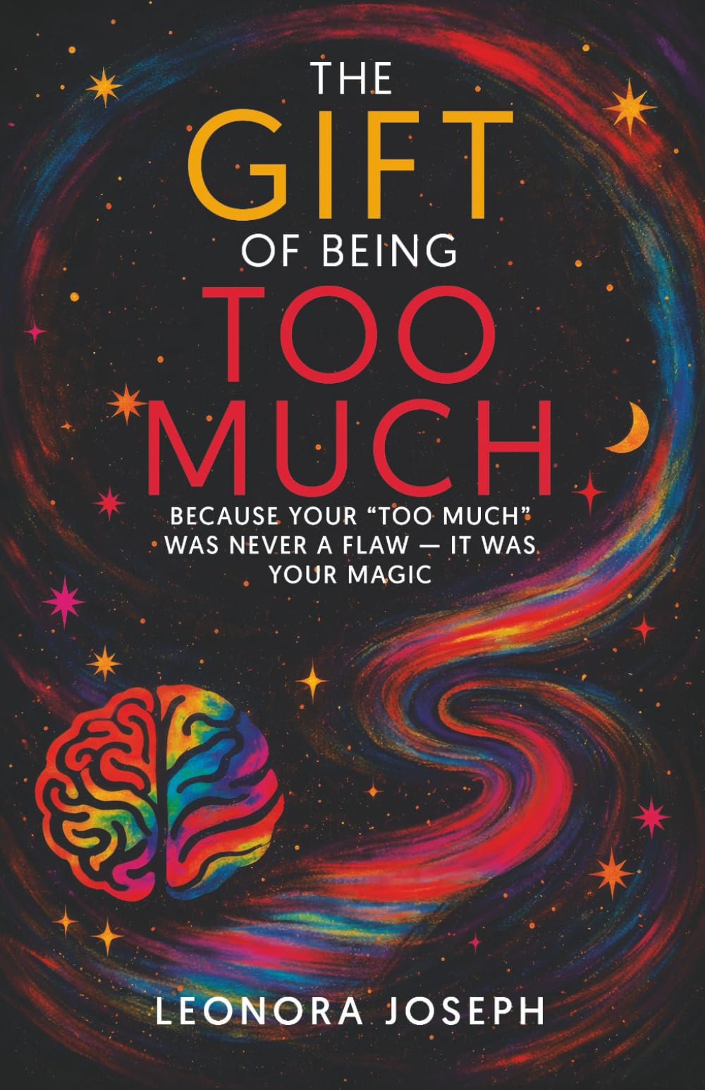 The Gift of Being Too Much