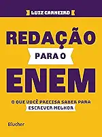 Redação Para o ENEM: o que Você Precisa Saber Para Escrever Melhor