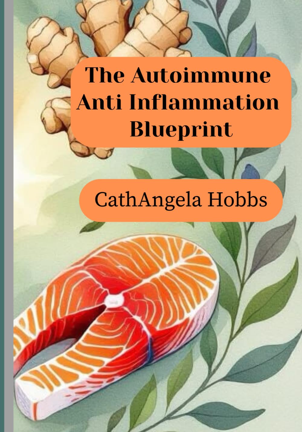 The Autoimmune Anti Inflammation Blueprint: A Holistic Path To Wellness
