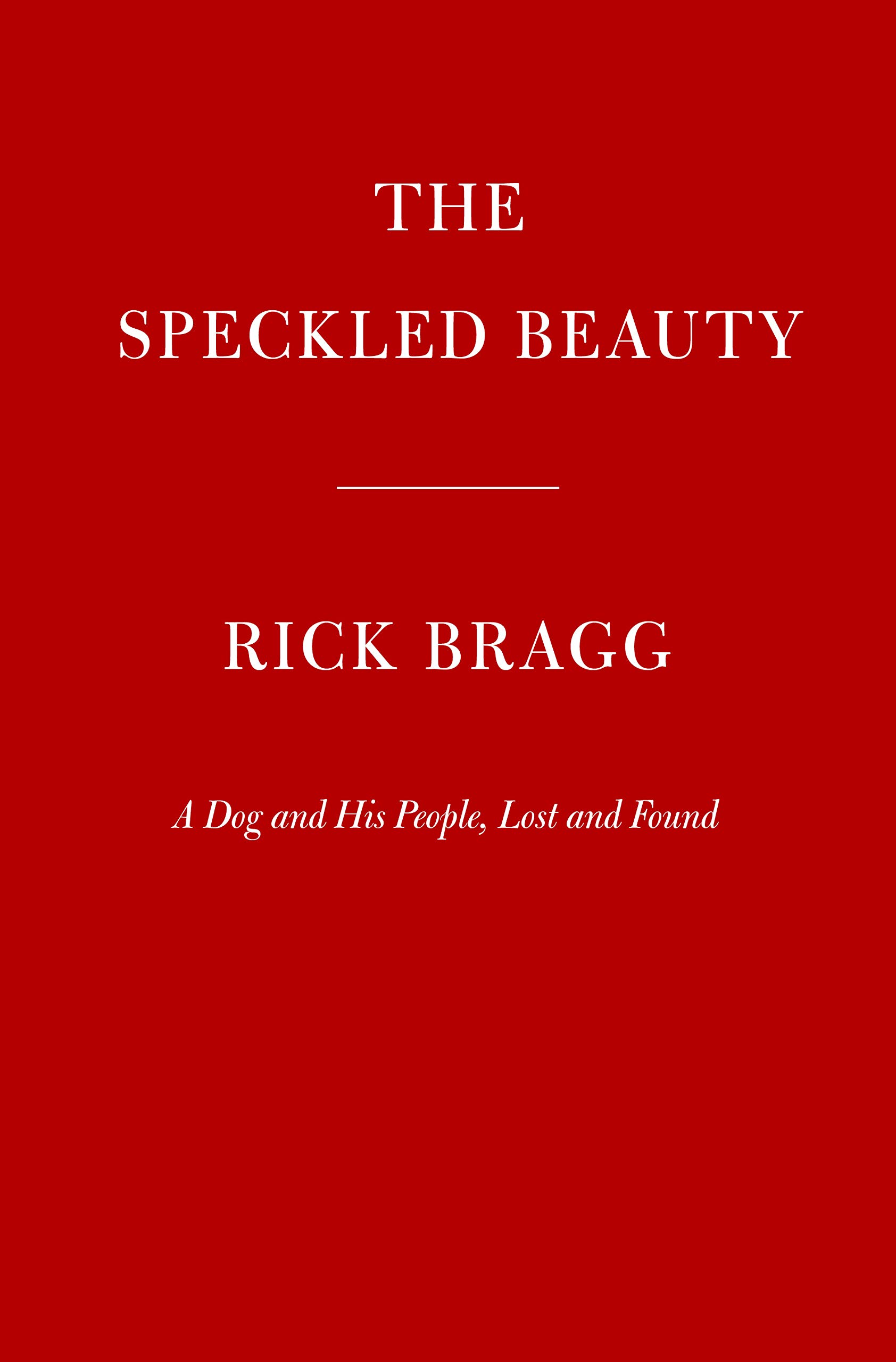 The Speckled Beauty: A Dog and His People