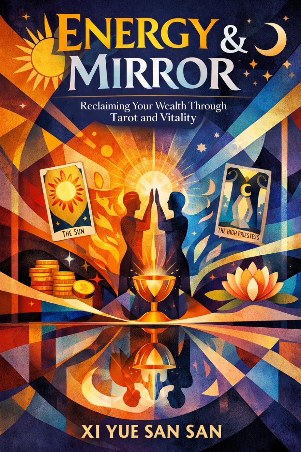 Energy & Mirror: Reclaiming Your Wealth Through Tarot and Vitality: The Quiet Investor’s Guide to Auditing Life Force, Managing Emotional Debt, and Achieving Ultimate Freedom (QUIET WEALTH)
