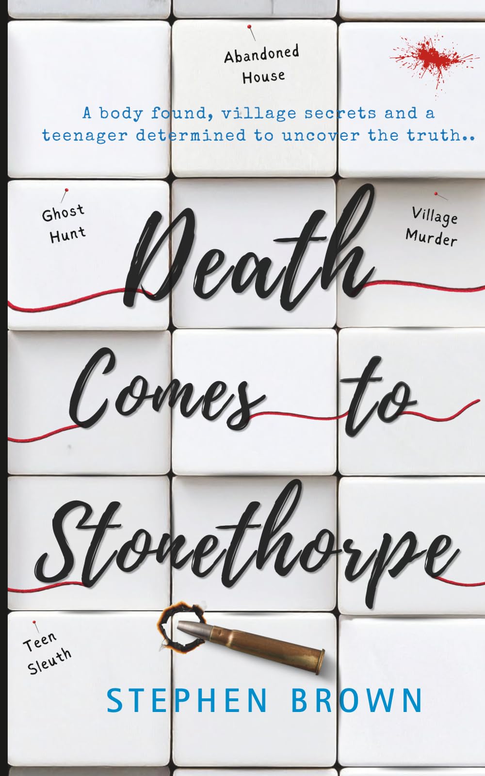 Death Comes to Stonethorpe: A Modern Village Murder Mystery with Teen Detectives: A Young Adult Village Mystery
