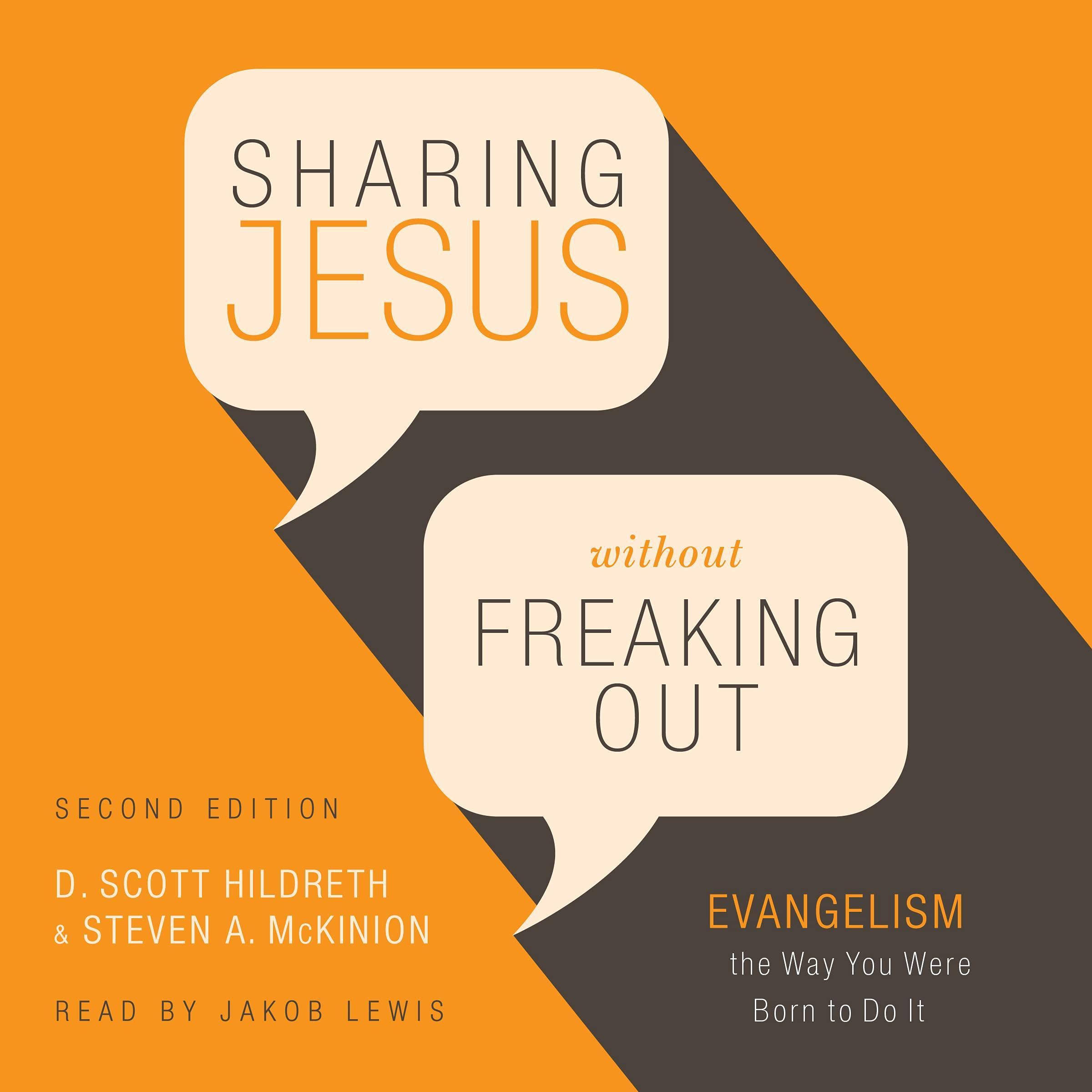 Sharing Jesus Without Freaking Out