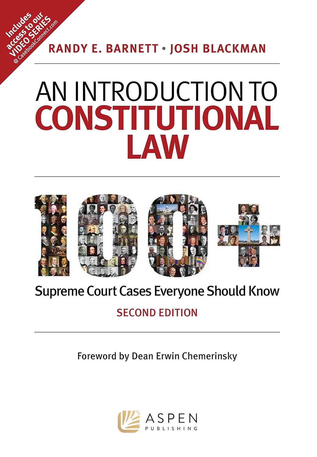 An Introduction to Constitutional Law by Randy E. Barnett: 100+ Supreme Court Cases, Videos & Scholar Summaries