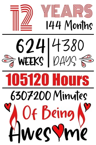 12 Years Of Being Awesome: 12nd Birthday Gift, Funny Notebook Planner Gift For Family And Friends, 100 pages, Matte Finish 6 in x 9 in (15.2 x 22.9 cm) (Funny Journal Gifts 12 Year Old)