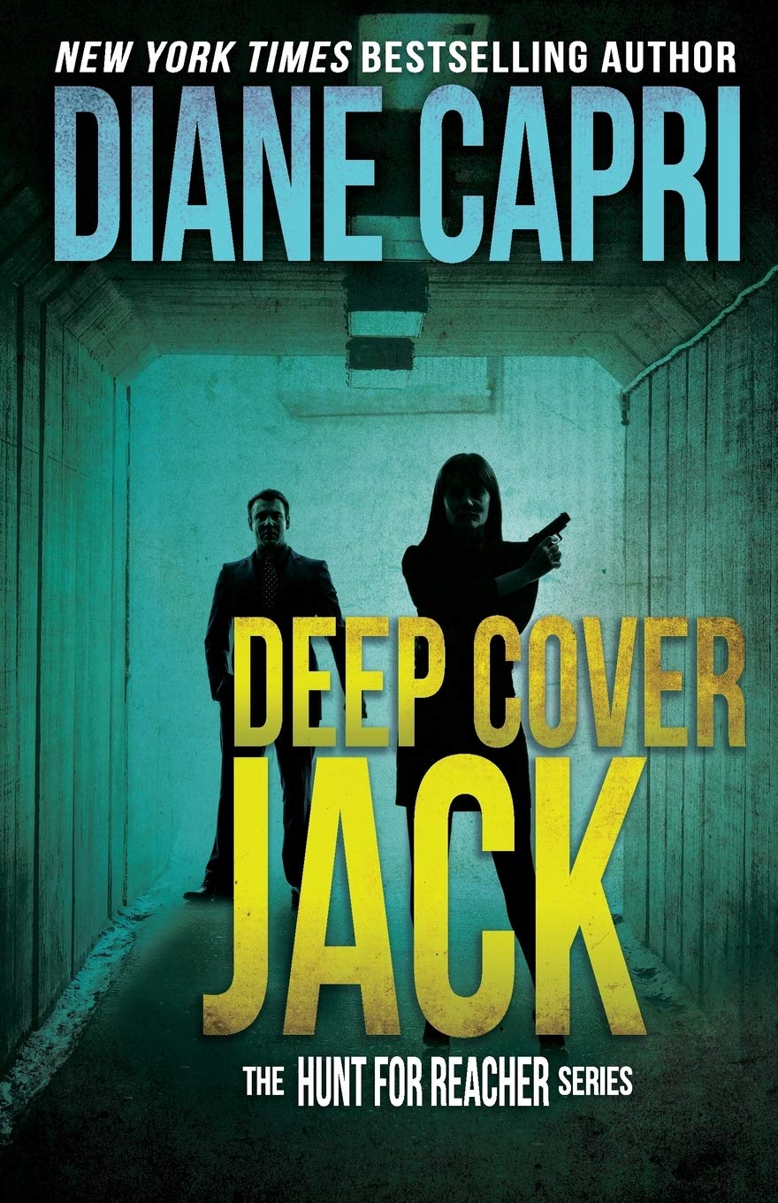 Deep Cover Jack: Volume 7; The Hunt for Jack- 1940768705, paperback, Diane Capri