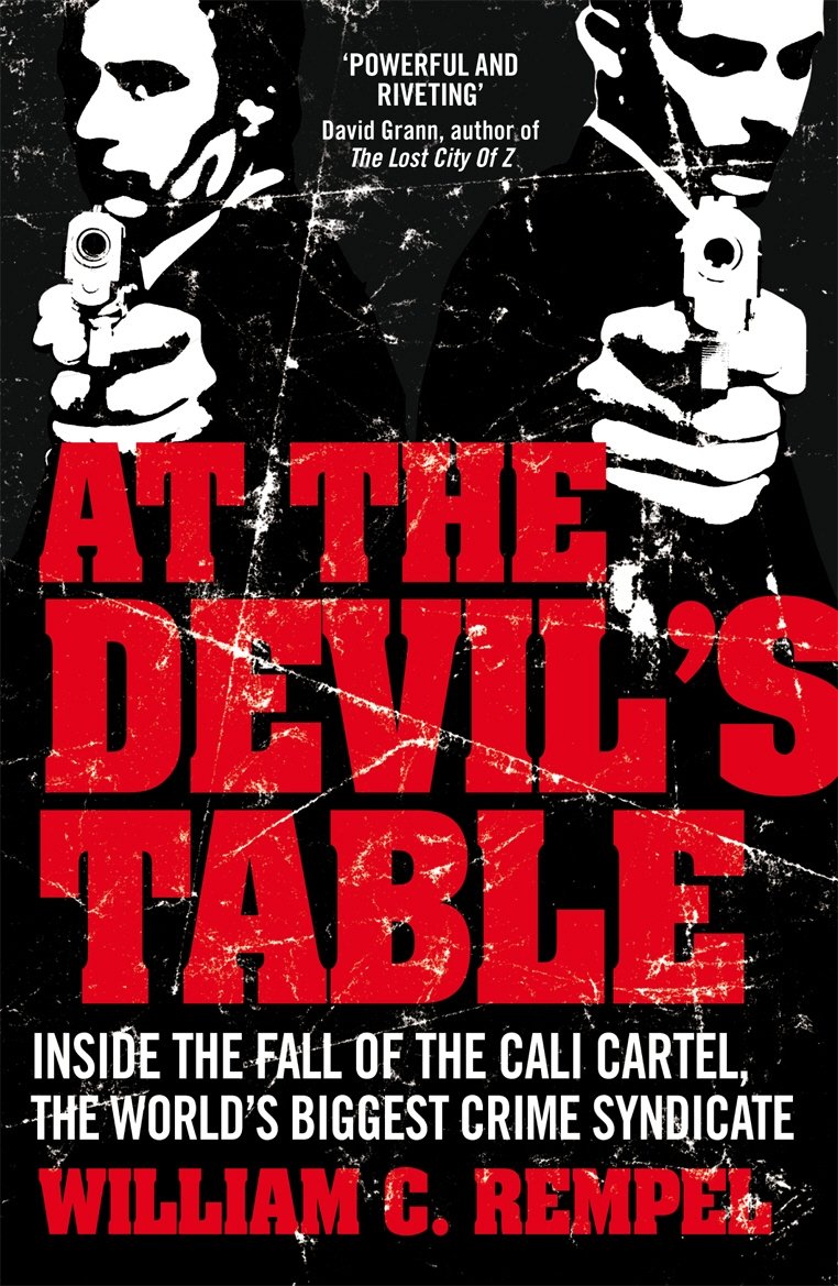 At The Devil's Table: The Man Who Took Down the World's Biggest Crime Syndicate
