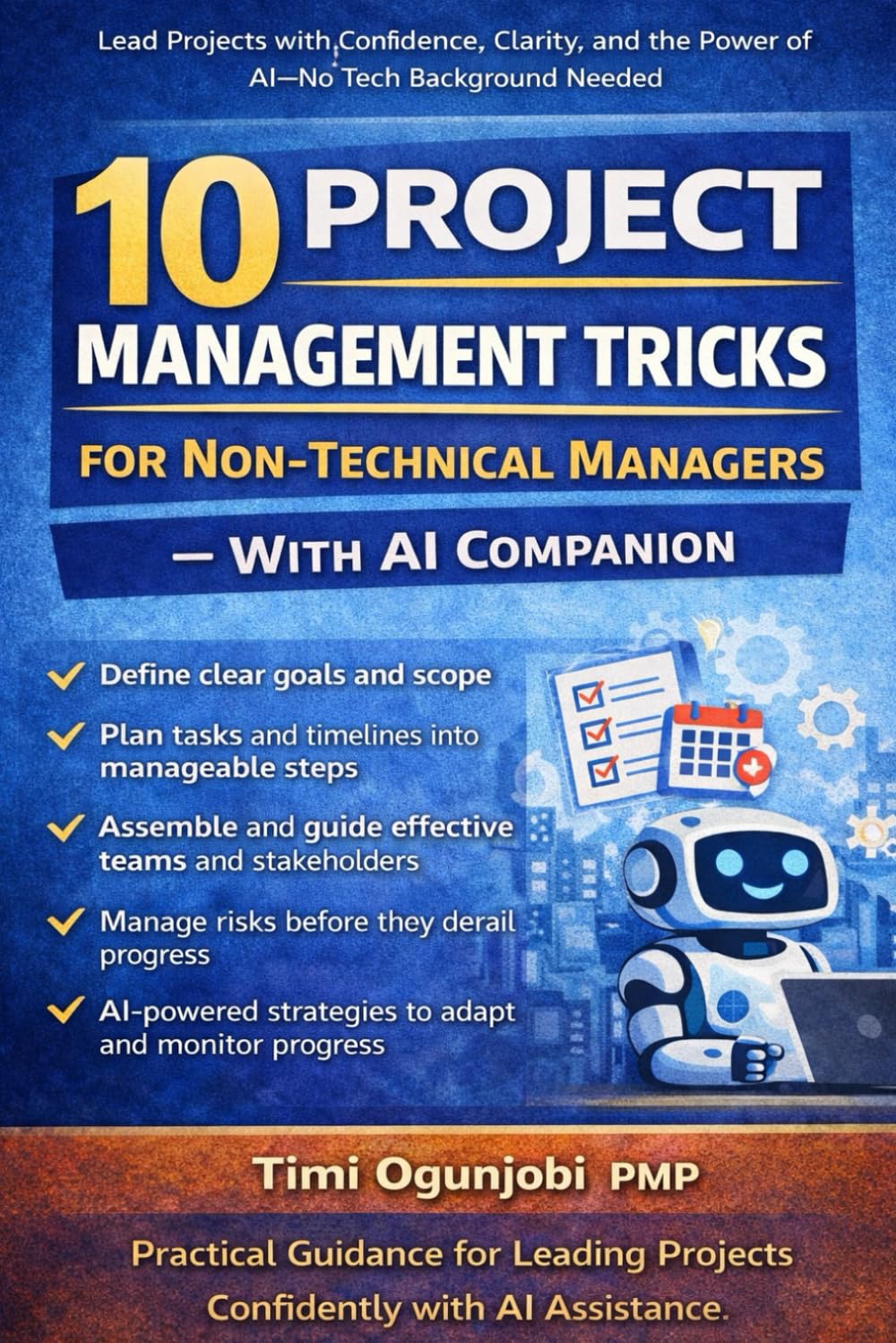 10 Project Management Tricks for Non-Technical Managers – With AI Companion