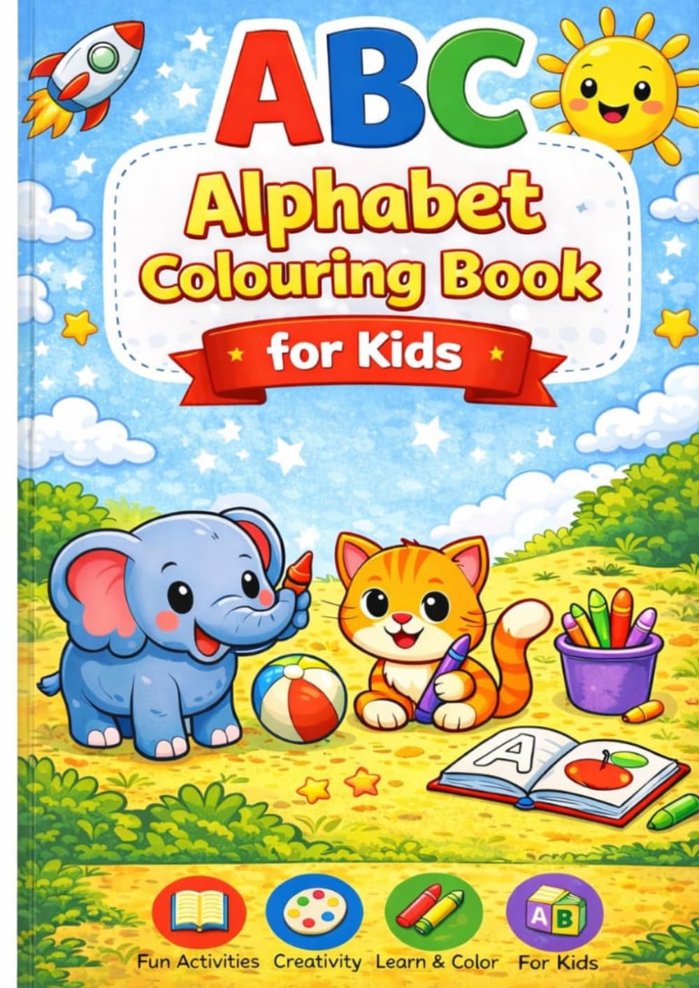 ABC Alphabet Colouring Books For Kids: Fun and Easy A-Z coloring pages for Toddlers and Preschool Kids