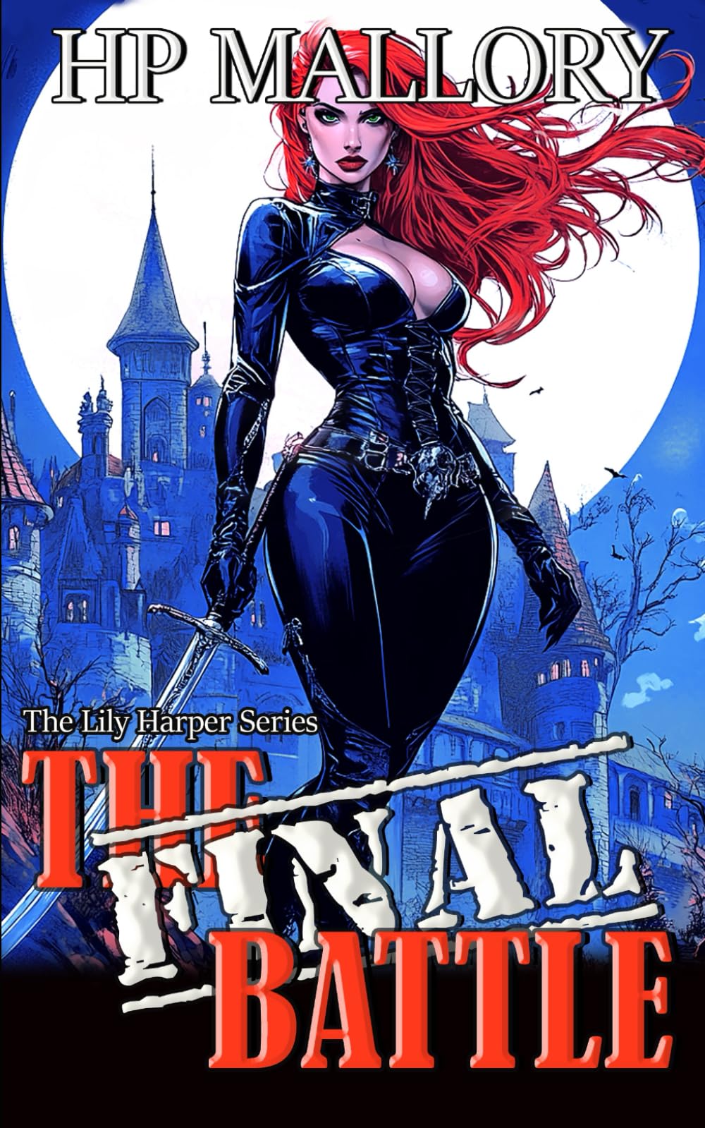The Final Battle: A Funny Urban Fantasy Romance Series: 13