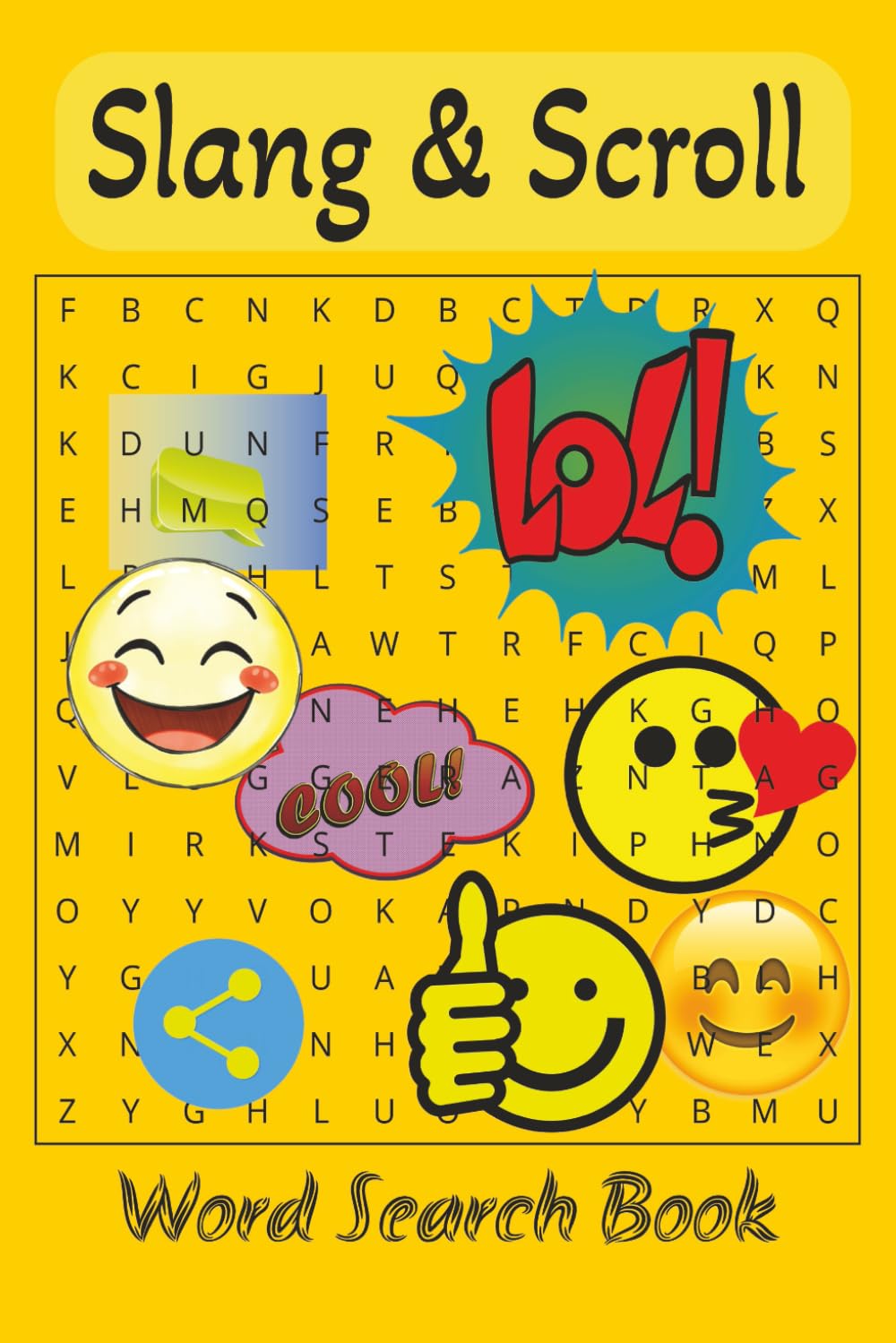 Slang & Scroll word Search Book: Unlock the Lingo: Fun Social Media & Texting Slang Puzzles for All Ages