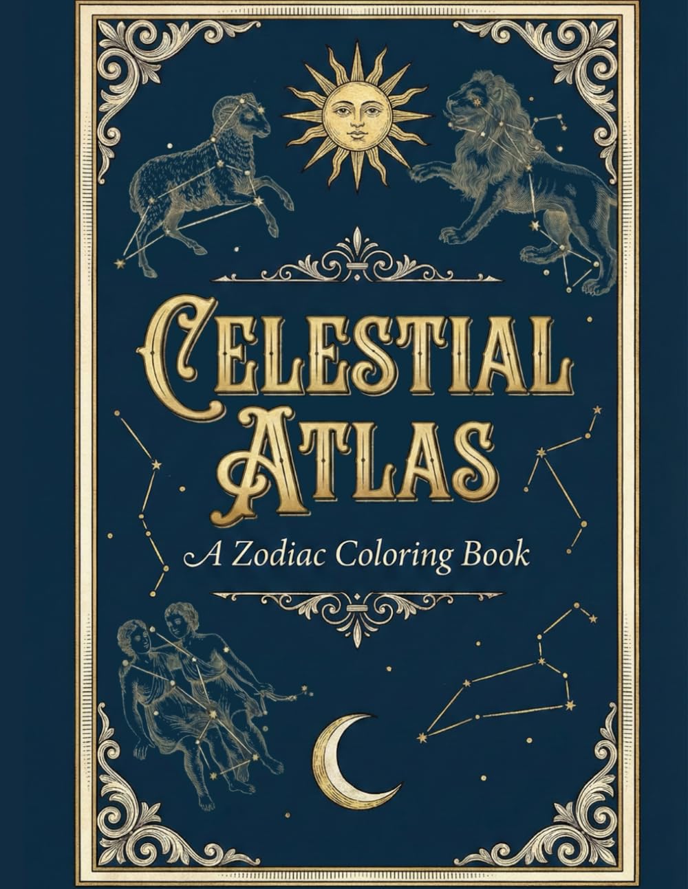 Celestial Atlas: A Zodiac Coloring Book for Astrology Lovers