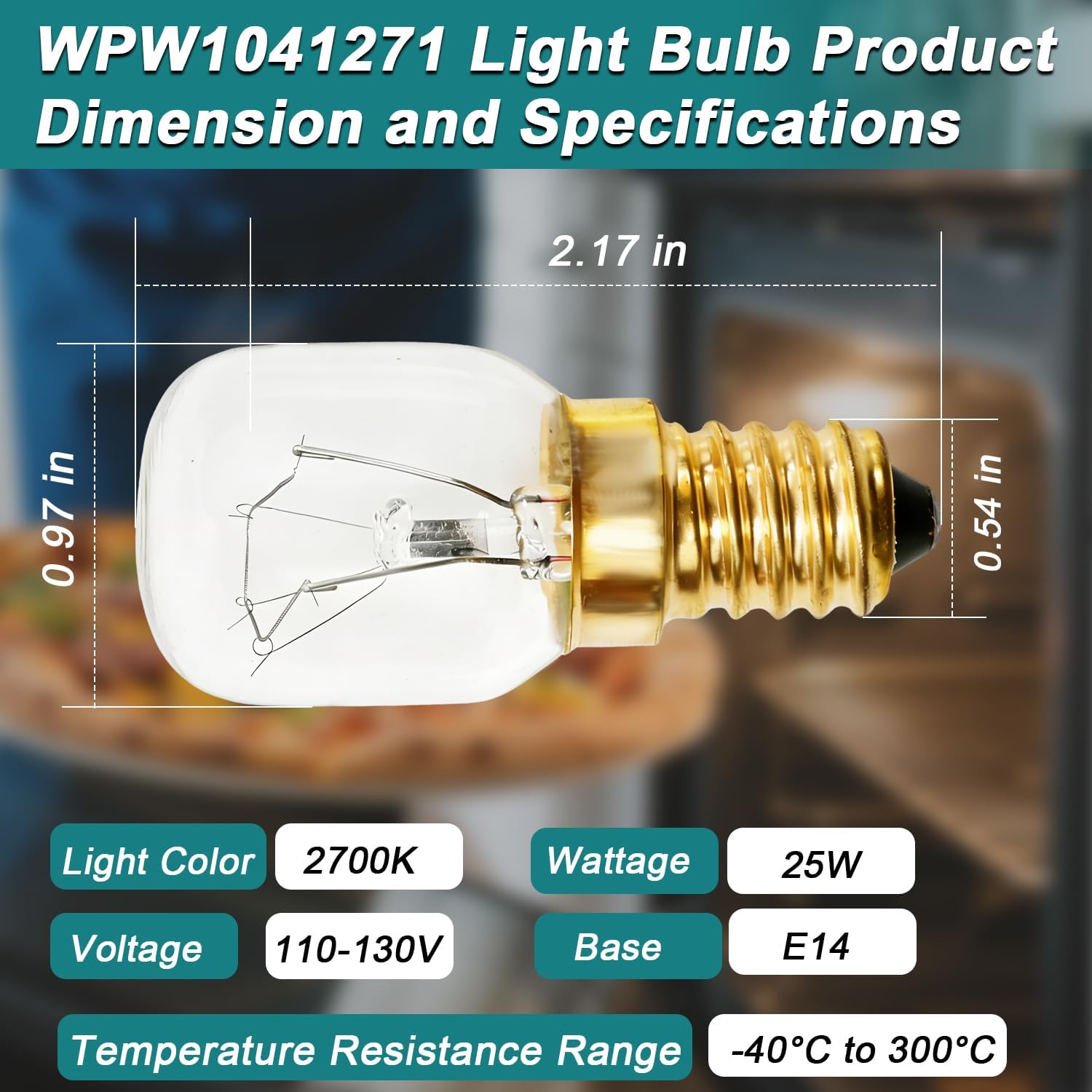 2PCS E14 25W 110-130V 2700K Light Bulbs Compatible with Whirlpool Maytag Oven Range and Microwave Replace#: WPW1041271 W10412711 2311633 AP6021092 PS11754413 EAP11754413