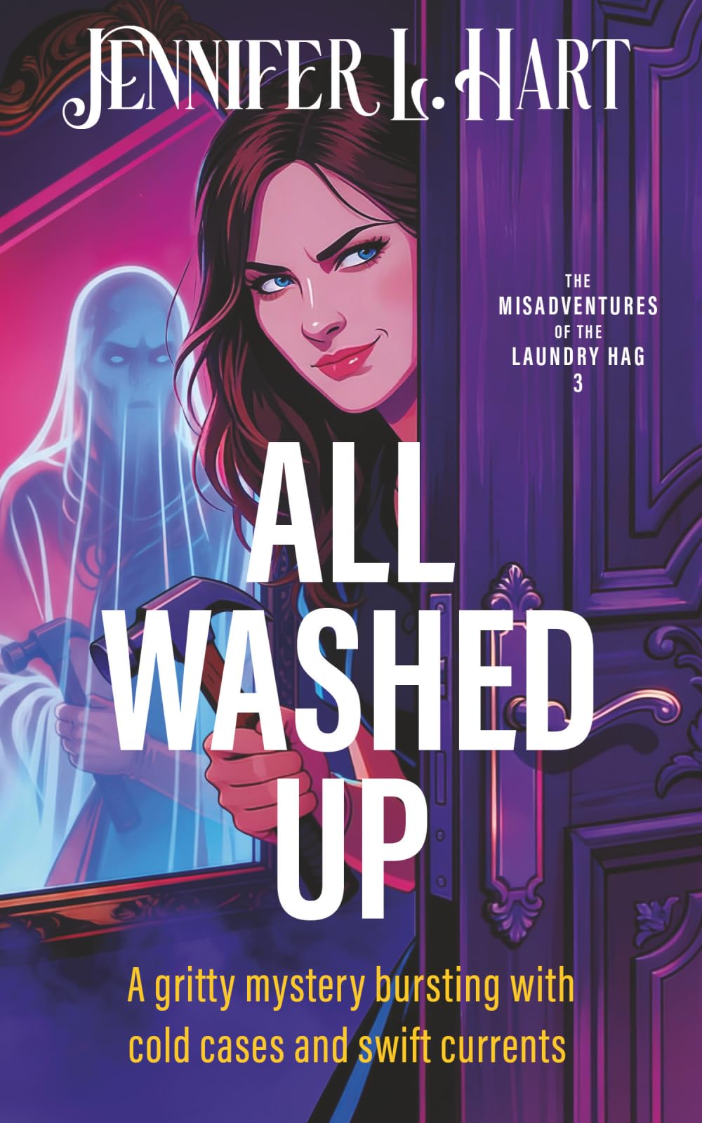 All Washed Up (The Misadventures of the Laundry Hag)