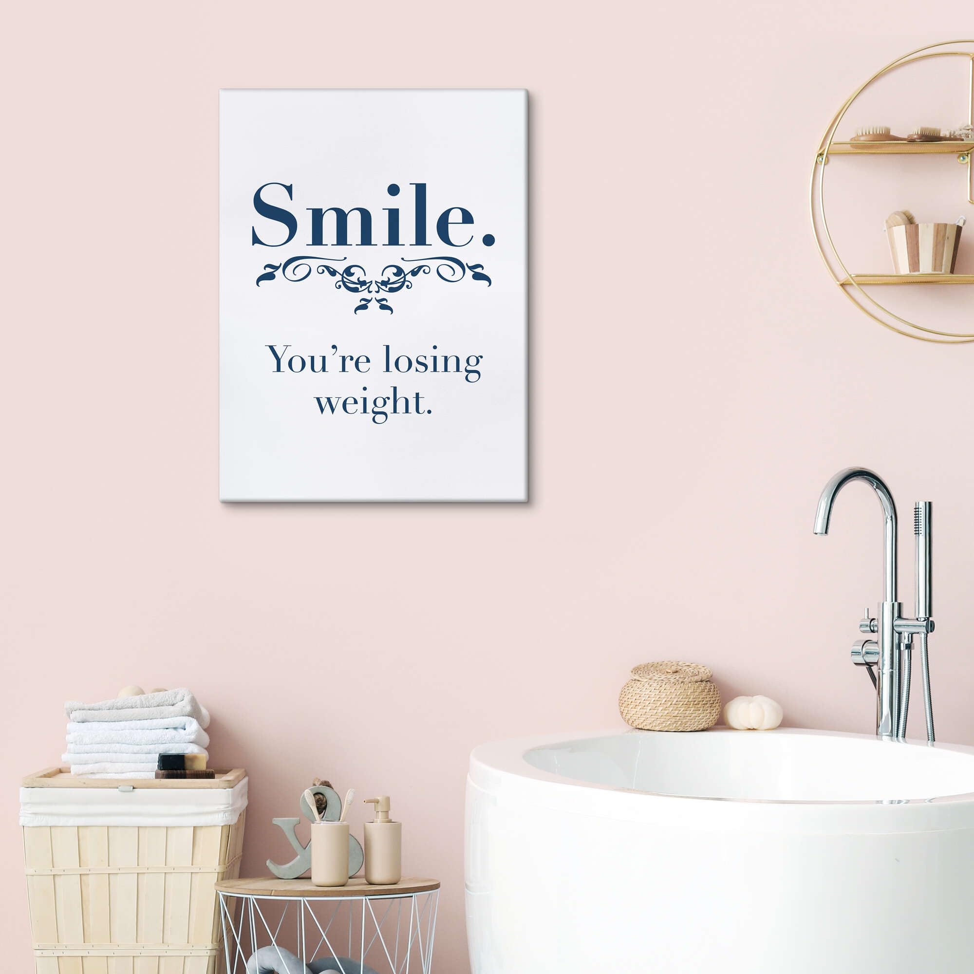 Smile. You're losing weight. Obraz na płótnie