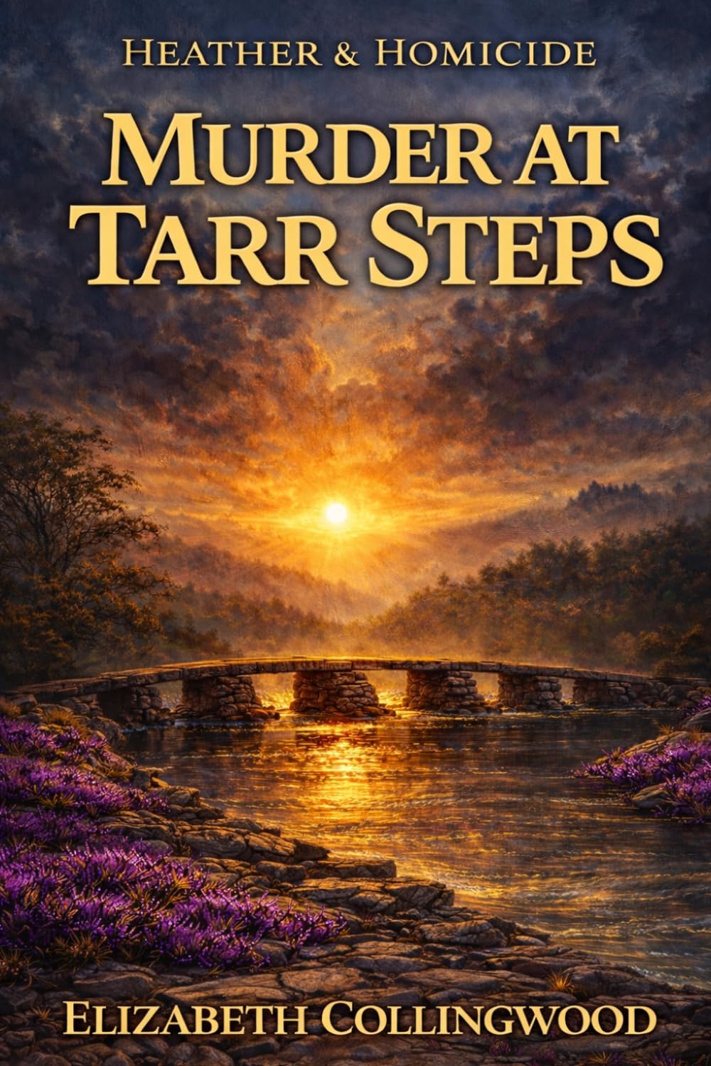 Murder at Tarr Steps: A Heather & Homicide Mystery