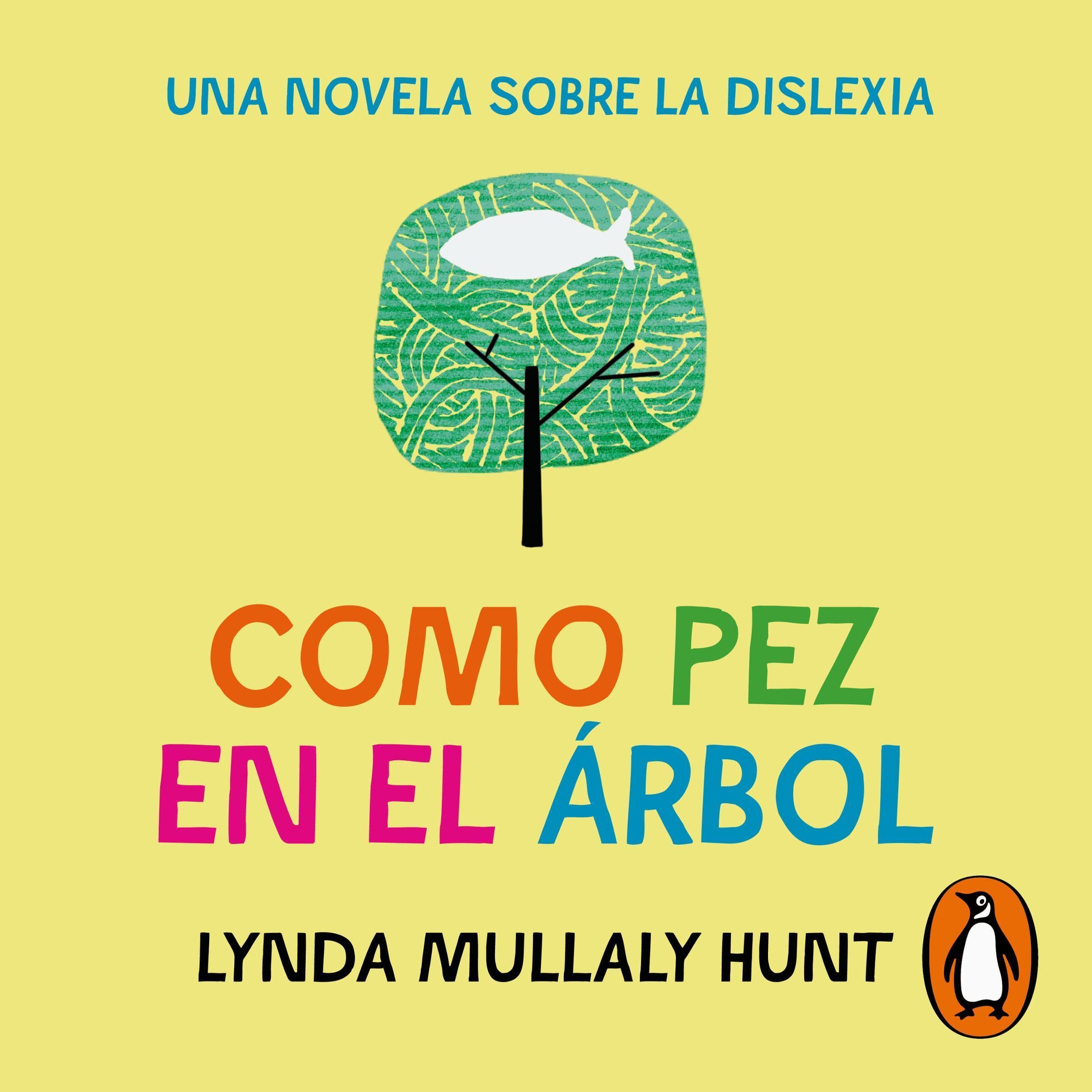 Como pez en el árbol [Fish in a Tree]