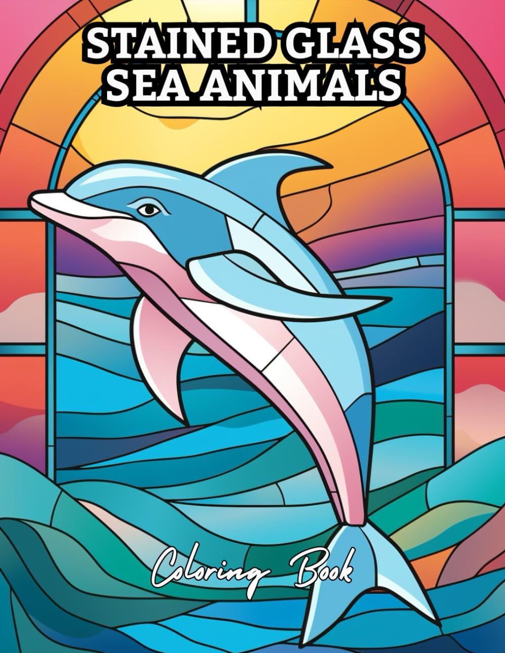 Stained Glass Sea Animals Coloring Book: Beautiful Ocean Creatures in Mosaic & Stained Glass Style for Relaxation and Stress Relief | Coloring Book for Adults and Teens