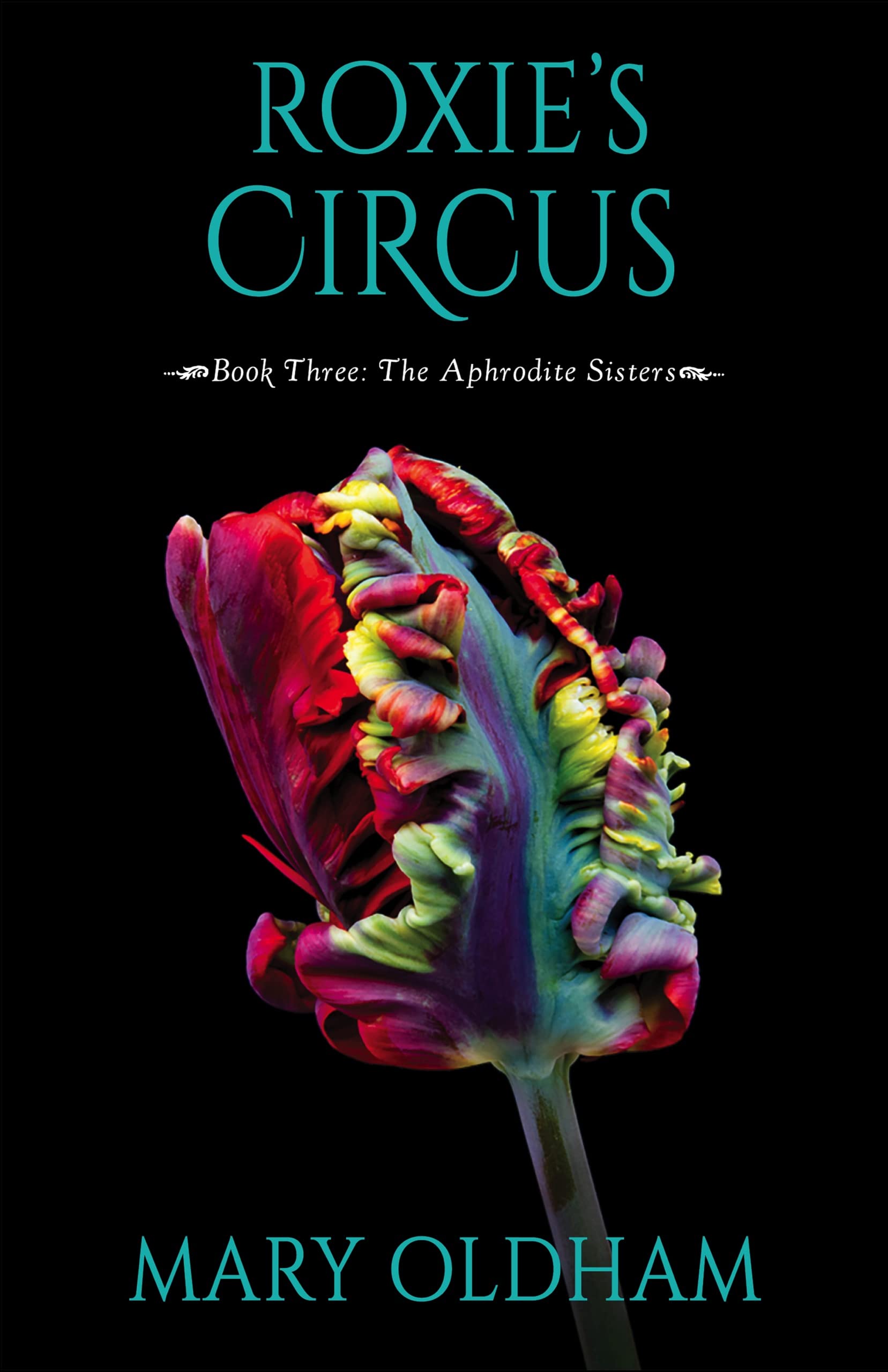 Roxie's Circus: Book 3, The Aphrodite Sisters Series